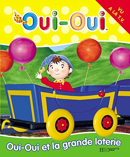 Stock image for Oui-Oui et la grande loterie for sale by Better World Books