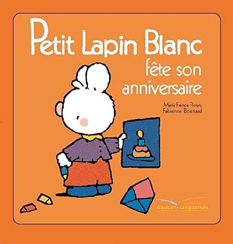 Beispielbild fr Petit Lapin Blanc fte son anniversaire zum Verkauf von Ammareal