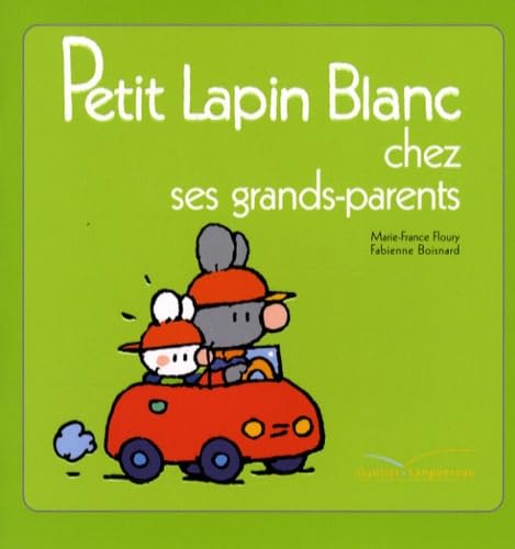Stock image for Petit Lapin Blanc chez ses grands-parents for sale by medimops