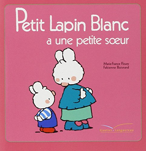 Imagen de archivo de Petit Lapin Blanc a Une Petite Soeur - 8 a la venta por ThriftBooks-Dallas
