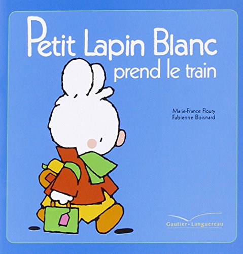 Beispielbild fr Petit Lapin Blanc prend le train zum Verkauf von Ammareal