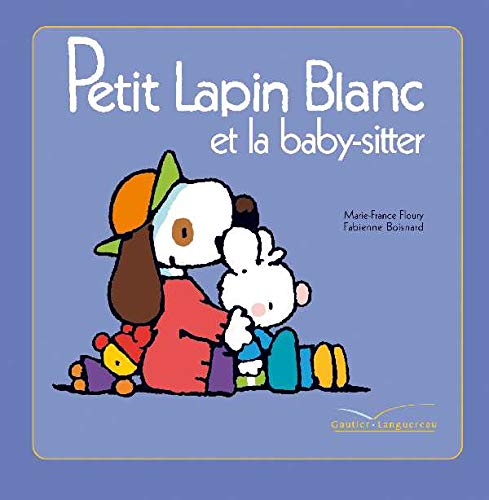Stock image for Petit Lapin Blanc et la baby-sitter for sale by medimops