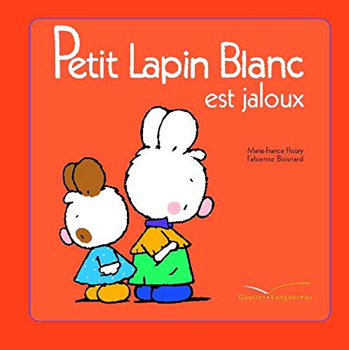 Imagen de archivo de Petit Lapin Blanc est jaloux a la venta por Librairie Th  la page