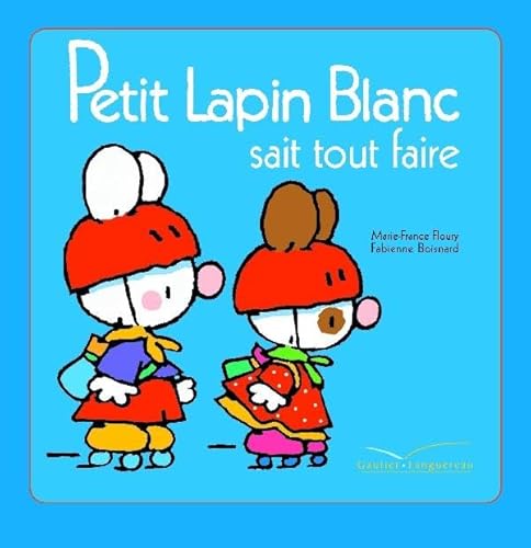 Petit Lapin Blanc sait tout faire (9782012250482) by Floury, Marie-France