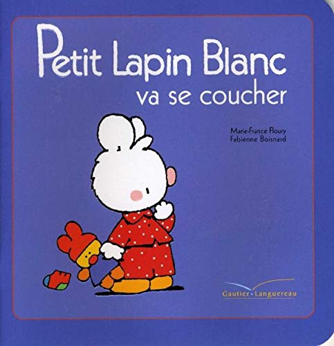 Stock image for Petit Lapin Blanc va se coucher for sale by medimops