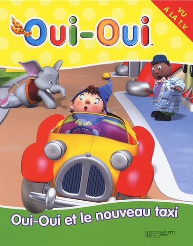 Stock image for Oui-Oui et le nouveau taxi for sale by medimops