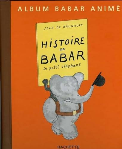 Histoire de Babar - Livre animÃ©: livre animÃ© (9782012250833) by Brunhoff, Laurent De