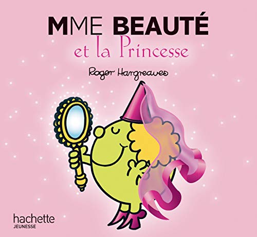 9782012251977: Madame Beaute Et La Princesse (Monsieur Madame) (French Edition)