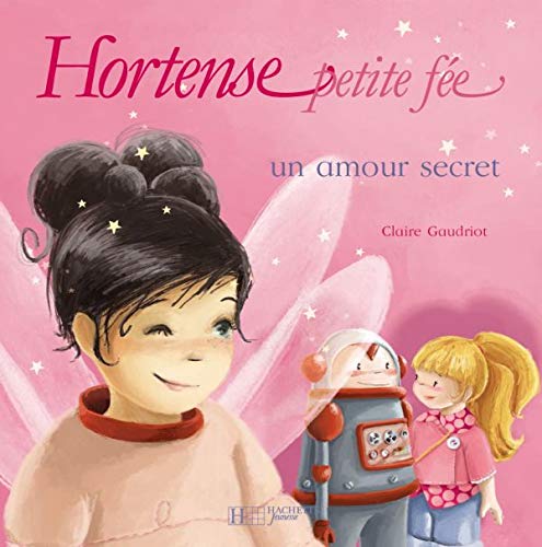 Beispielbild fr Hortense Petite Fe. Vol. 2006. Un Amour Secret zum Verkauf von RECYCLIVRE