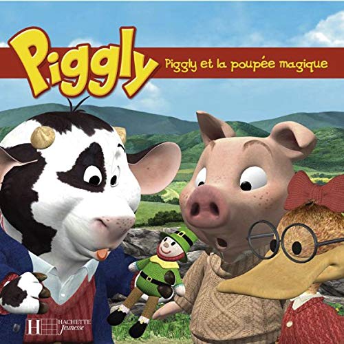 9782012253643: Piggly et la poupe magique (Piggly et ses amis)