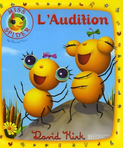 Beispielbild fr Miss Spider. L'audition zum Verkauf von Chapitre.com : livres et presse ancienne