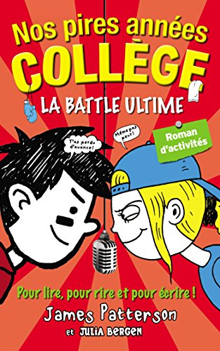 9782012256637: Nos pires annes collge - La battle ultime