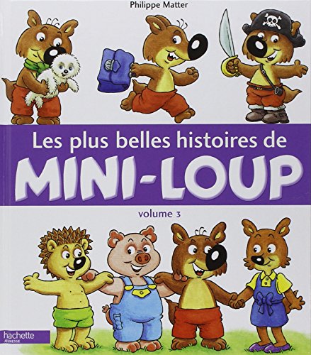 Stock image for Les plus belles histoires de Mini-Loup : Volume 3 for sale by medimops