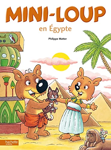 Imagen de archivo de Mini-Loup En Egypte (French Edition) a la venta por SecondSale