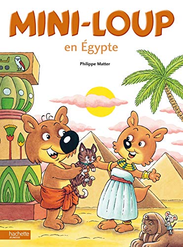 9782012258389: Mini-Loup En Egypte (French Edition)