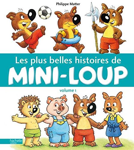 Stock image for Les plus belles histoires de Mini-Loup: Volume 1 for sale by medimops