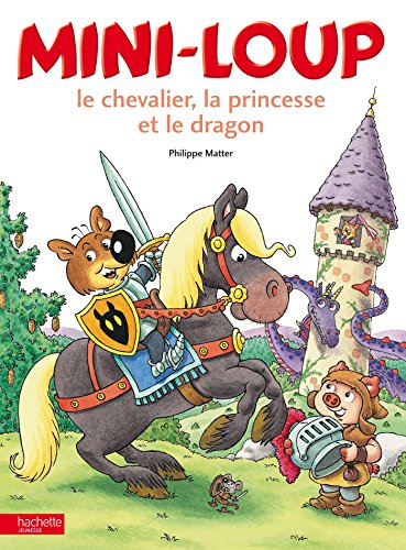 Beispielbild fr Mini-loup, le chevalier, la princesse et le dragon zum Verkauf von Ammareal
