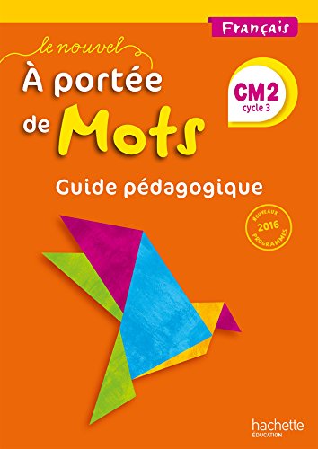 Imagen de archivo de Le Nouvel A porte de mots - Franais CM2 - Guide pdagogique - Ed. 2017 a la venta por Gallix