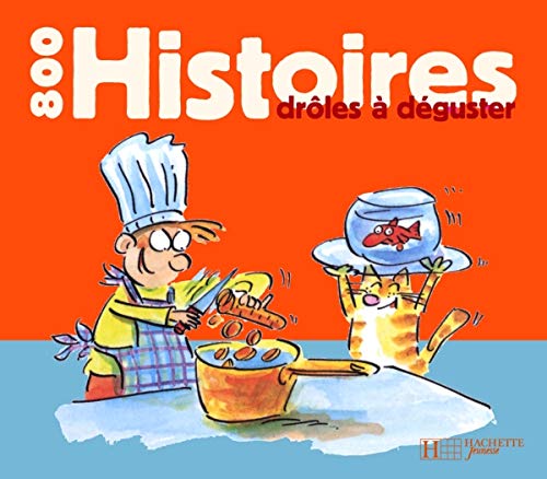 9782012259584: 800 Histoires Droles a Deguster