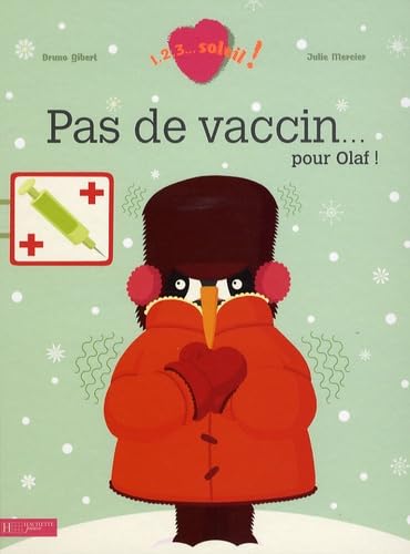 Stock image for Pas de vaccin . pour Olaf ! for sale by medimops