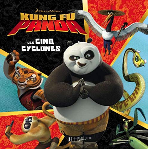 Stock image for Kung Fu Panda : Les cinq cyclones for sale by Ammareal