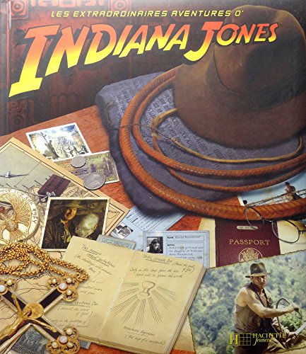 Stock image for Les extraordinaires aventures d'Indiana Jones for sale by medimops