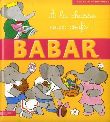 Beispielbild fr Babar  la chasse aux oeufs zum Verkauf von Ammareal