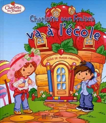 Beispielbild fr Charlotte aux Fraises va  l'cole zum Verkauf von Ammareal