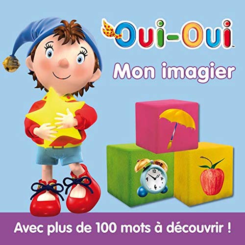 Mon Imagier Oui-Oui (French Edition) (9782012262027) by [???]