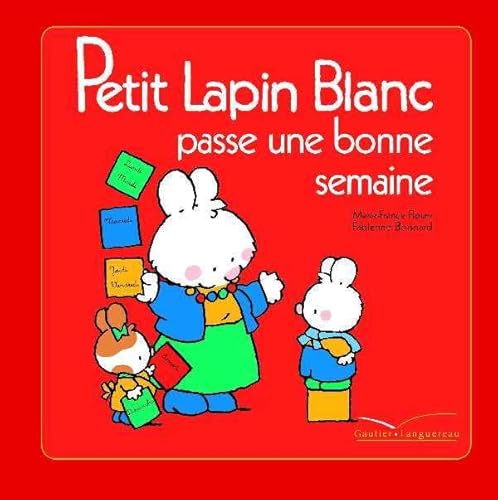 Beispielbild fr Petit Lapin Blanc passe une bonne semaine zum Verkauf von medimops