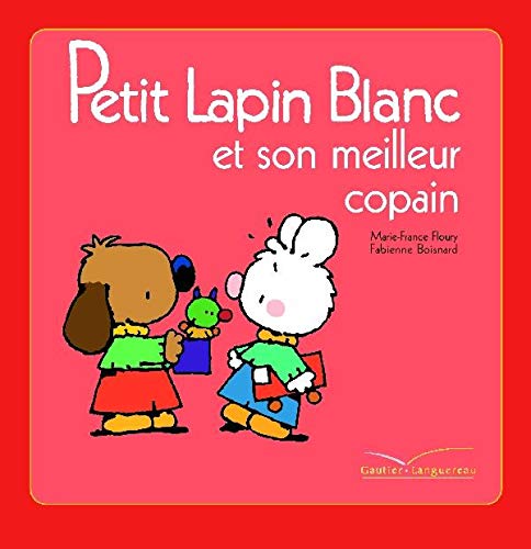 Stock image for Plb 24 Petit Lapin Blanc et Son Meilleur Copain for sale by Better World Books