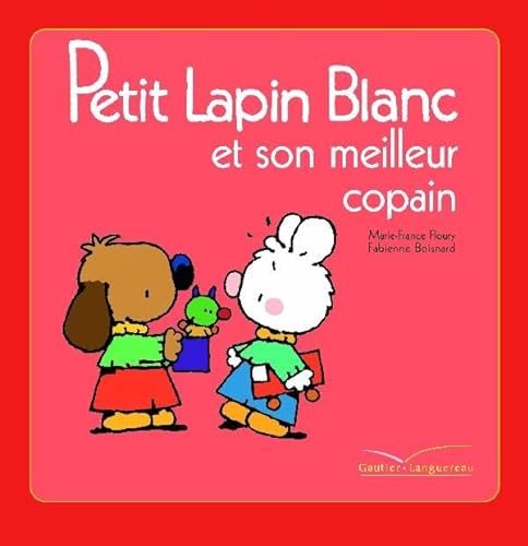 Stock image for Petit Lapin Blanc et son meilleur copain for sale by medimops