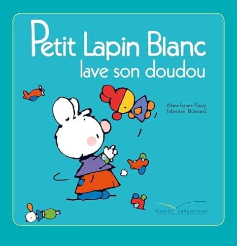 9782012263154: Petit Lapin Blanc lave son doudou