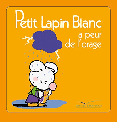 Beispielbild fr Petit Lapin Blanc a peur de l'orage - TV zum Verkauf von medimops