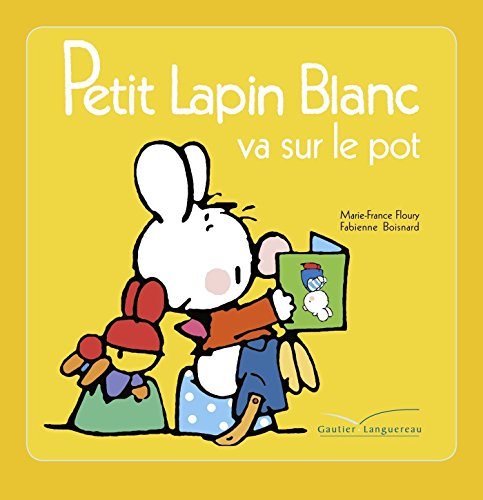 Imagen de archivo de Petit Lapin Blanc va sur le pot (Le coin des petits) a la venta por ThriftBooks-Atlanta