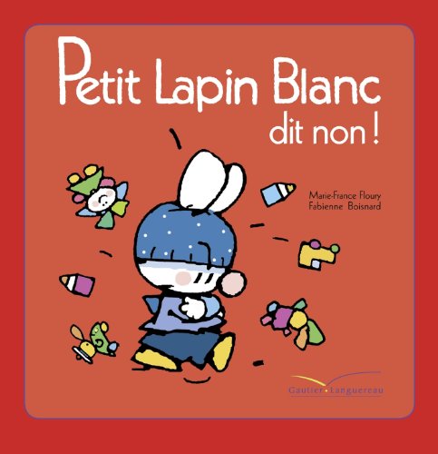 Beispielbild fr Petit Lapin Blanc dit non ! zum Verkauf von medimops