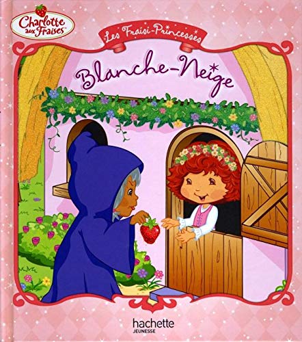 Imagen de archivo de Blanche- Neige: 2263713 a la venta por Hamelyn