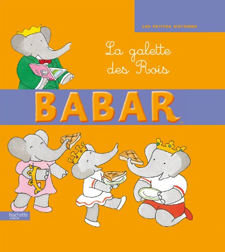 Beispielbild fr Babar et la galette des rois zum Verkauf von Ammareal