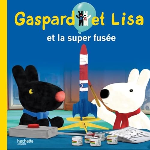 Gaspard et Lisa et la super fusÃ©e (9782012265165) by Gutman, Anne