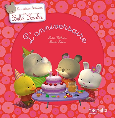 L Anniversaire Bebe Koala Abebooks Berkane Nadia