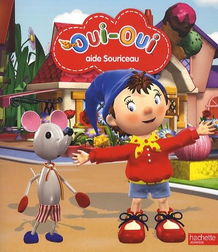 Oui-Oui Aide Souriceau (French Edition) (9782012267879) by Collective