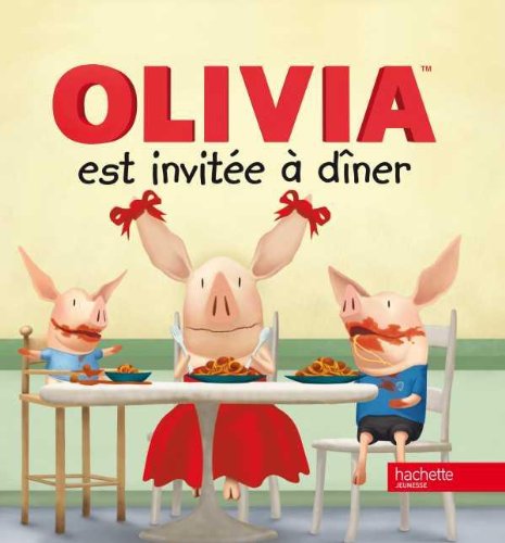 Olivia Est Invitee a Diner (French Edition) (9782012268203) by Pat Resnick
