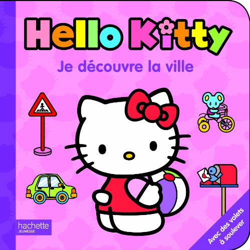 Imagen de archivo de je decouvre la ville avec hello kitty a la venta por ThriftBooks-Dallas