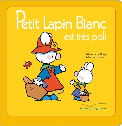 Beispielbild fr Petit Lapin Blanc est trs poli zum Verkauf von medimops