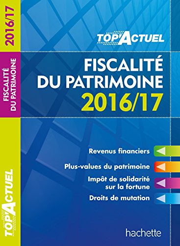 Stock image for TOP Actuel Fiscalit Du Patrimoine 2016/2017 for sale by Ammareal