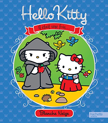 Beispielbild fr Hello Kitty - Il tait une fois - Blanche Neige zum Verkauf von Ammareal