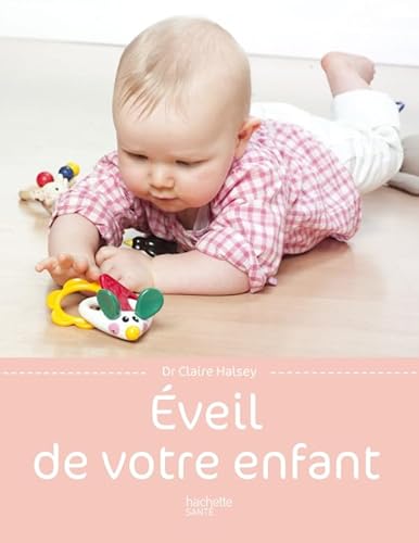 Beispielbild fr Eveil de votre enfant zum Verkauf von Ammareal