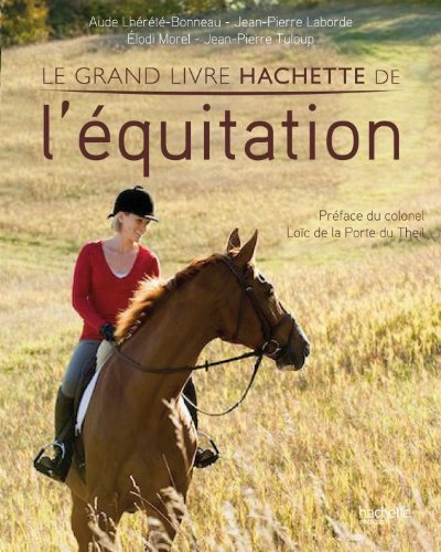 Stock image for Le grand livre hachette de l'quitation for sale by medimops