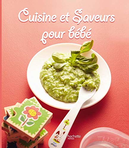 Beispielbild fr Cuisine et saveurs pour b b zum Verkauf von WorldofBooks