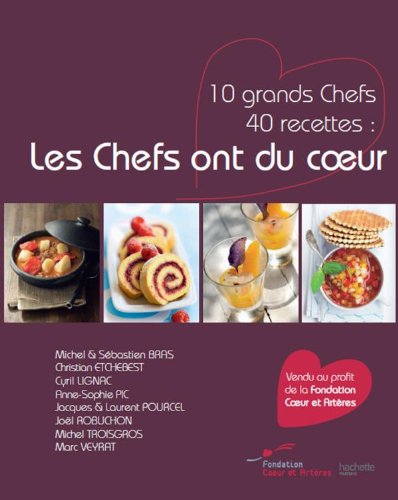 Les Chefs ont du coeur (French Edition) (9782012303119) by Cyril Lignac